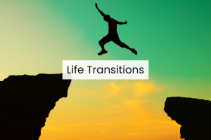 Life transitions
