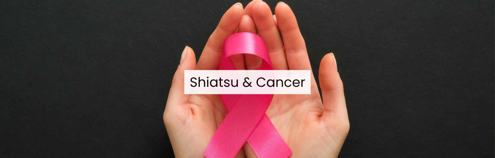 Shiatsu & Cancer