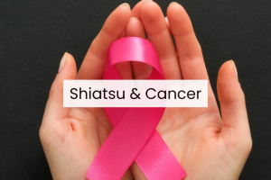 Shiatsu & Cancer